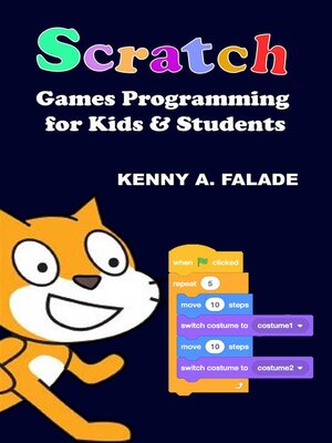 cover image of Scratch Games Programming for Kids & Students